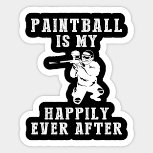 Splatter Fun - Paintball Is My Happily Ever After Tee, Tshirt, Hoodie Sticker